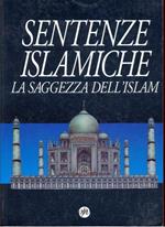 Sentenze islamiche. La saggezza dell'Islam