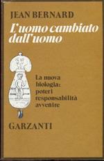 L' uomo cambiato dall'uomo