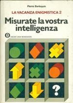 La vacanza Enigmistica 2 Misurate la vostra intelligenza