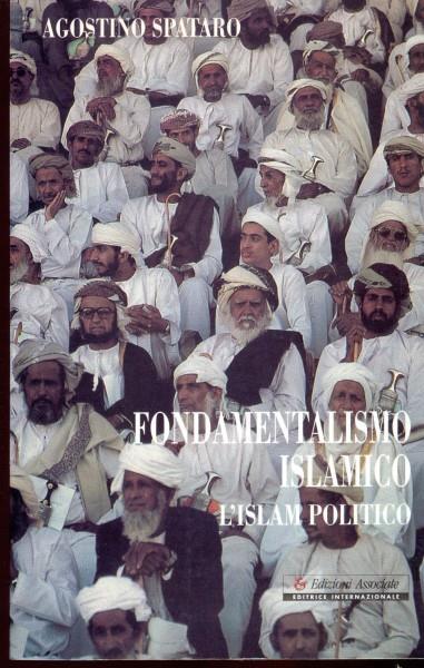 Fondamentalismo islamico. L'Islam politico - Agostino Spataro - 6