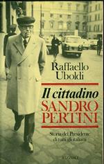 Il cittadino Sandro Pertini