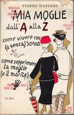 Mia moglie dalla A alla Z