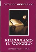 Rileggiamo il vangelo