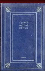 I grandi racconti del west