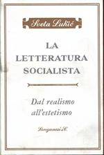 La letteratura socialista. Dal realismo all'estetismo