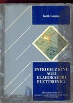 Introduzione agli elaboratori elettronici