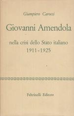 Giovanni Amendola nella crisi dello stato italiano 1911-1925