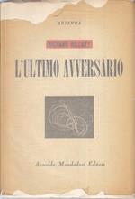 L' ultimo avversario