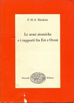 Le armi atomiche e i rapporti fra Est e Ovest