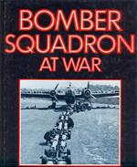 Bomber squadron at war. In lingua inglese