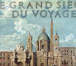 Le grand siecle du voyage. In lingua francese