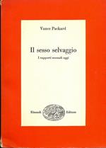 Il sesso selvaggio. i rapporti sessuali oggi