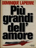 Più grandi dell'amore