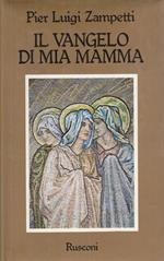 Il vangelo di mia mamma