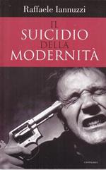 Il suicidio della modernità