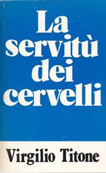 La servitù dei cervelli