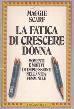 La fatica di crescere donna