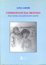 Condannati dal destino