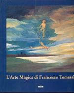 L' arte magica di Francesco Tomassi