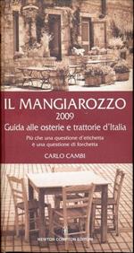 Il Mangiarozzo 2010. 1000 e più osterie e trattorie dove mangiare almeno una volta nella vita