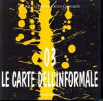 Le carte dell'informale 3