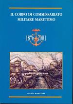 Il corpo di commissariato militare marittimo 1876-2001