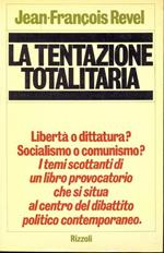 La tentazione totalitaria