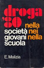 Droga '80 nella società nei giovani nella scuola