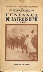 enfance de la troisieme 1870-1879. In lingua francese