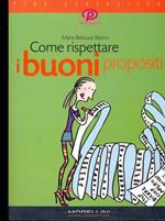 Come rispettare i buoni propositi