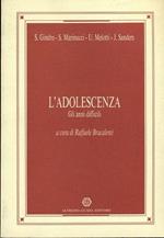 L' adolescenza, gli anni difficili