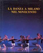 La danza a Milano nel Novecento