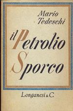 Il petrolio sporco