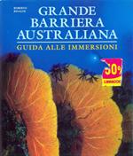 Grande barriera australiana. Guida alleimmersioni