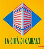 La città di Gaibazzi