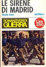 Romanzi veri di guerra Le sirenedi Madrid