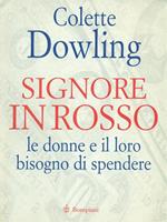 Signore in rosso - Le donne e il loro bisogno di spendere