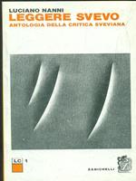 Leggere Svevo Antologia della critica sveviana