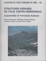 Structures Agraires En Italie Centro Méridionale. Cadastres Et Paysage Rurax