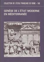 Genése de l'état moderne en méditerranée. approches historique et anthropologique des Pratiques et des Représention