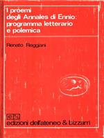 I proemi degli Annales di Ennio: programma letterario e polemica