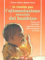 Le Ricette per l'alimentazione naturale del bambino