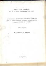 Commissione di Studio dei Provvedimenti per la conservazione e Difesa della Laguna. Vol. III