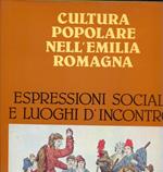 Cultura popolare nell'Emilia-Romagna. Espressioni sociali e luoghi d'incontro