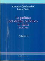 La politica del debito pubblico in Italia 1919-1943 Opera completa