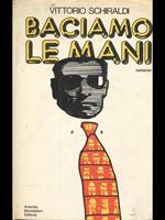 Baciamo le mani