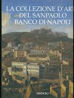 La collezione d'arte del Sanpaolo Banco di Napoli