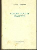 Colore d'occhi stampato. Prima edizione. Copia autografata