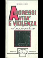 Aggressività e violenza nel mondo moderno