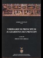 Viridarium Principum. Il Giardino dei Principi